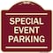 Signmission Designer Series Special Event Parking, Burgundy Heavy-Gauge Aluminum Sign, 18" x 18", BU-1818-22880 A-DES-BU-1818-22880 - alternate 1